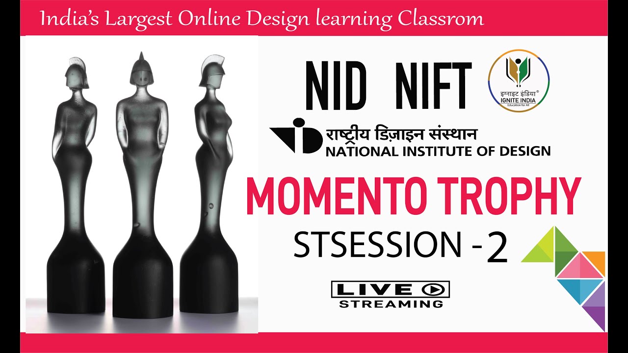 NIFT SITUATION TEST 2021 | MOMENTO TROPHY SESSION 2 | NID STUDIO TEST #NIFT #NID #SITUATIONTEST