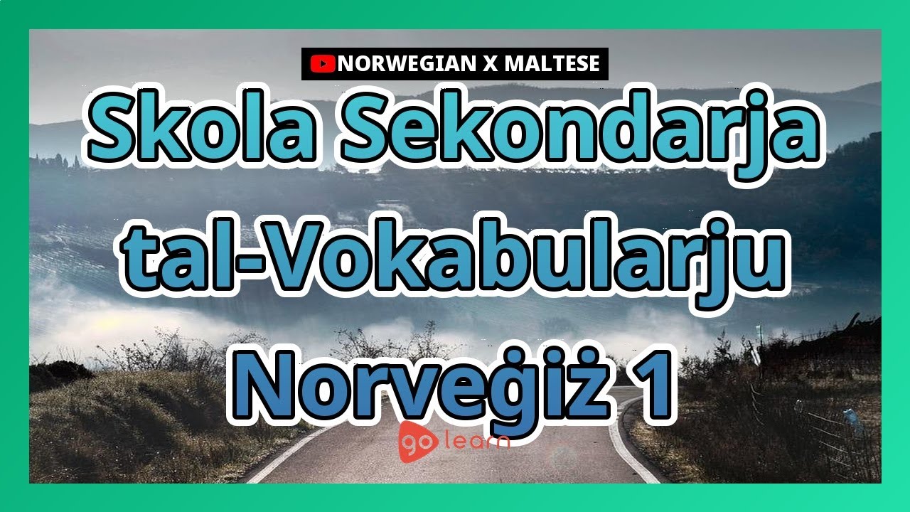 Skola Sekondarja tal-Vokabularju Norveġiż 1 | Golearn