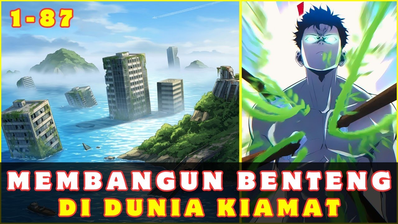 EPISODE TERBARU❗MEMBANGUN BENTENG DI DUNIA KIAMAT DENGAN KOTAK AJAIB❗1 - 87❗ALUR MANHWA MANHUA