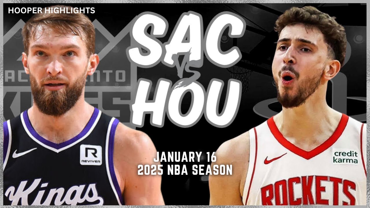 Sacramento Kings vs Houston Rockets Full Game Highlights | Jan 16 | 2025 NBA Season