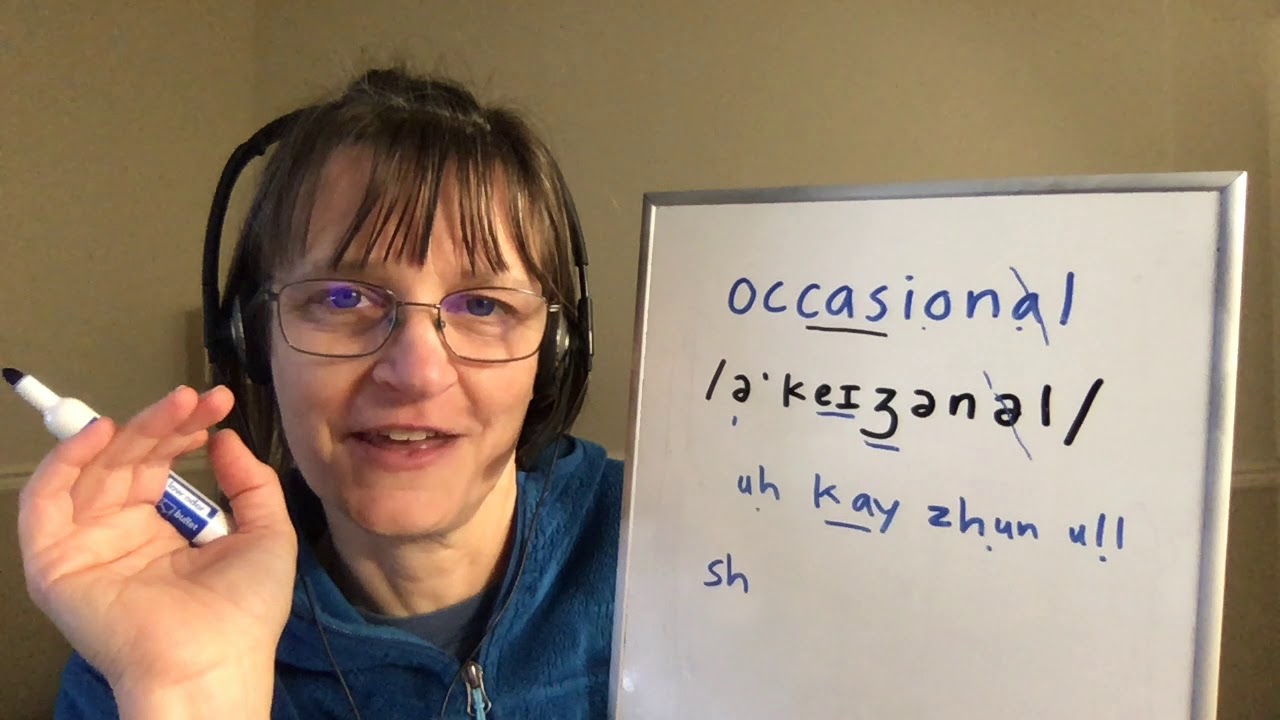 How to Pronounce Occasional and Occasionally