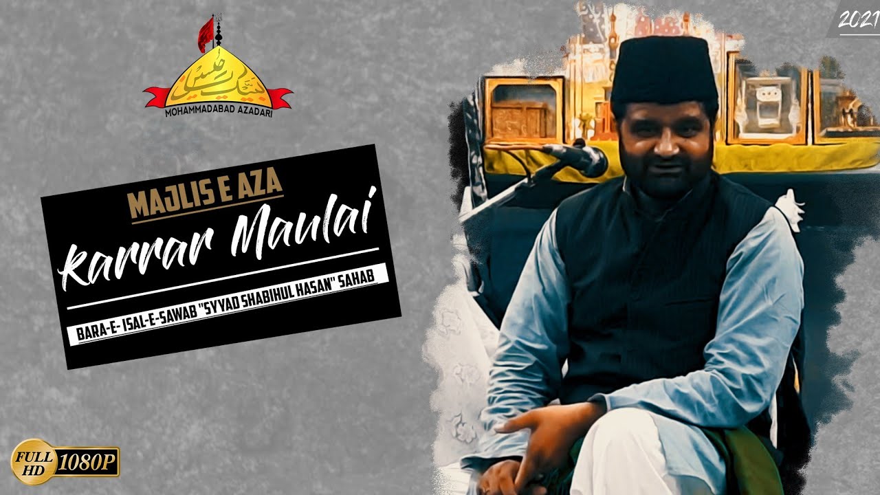 Maulana Karrar Maulai Majlis |Syedwara Muhammadabad Gohna Mau| Maulana Karrar Haider Maulai 2021