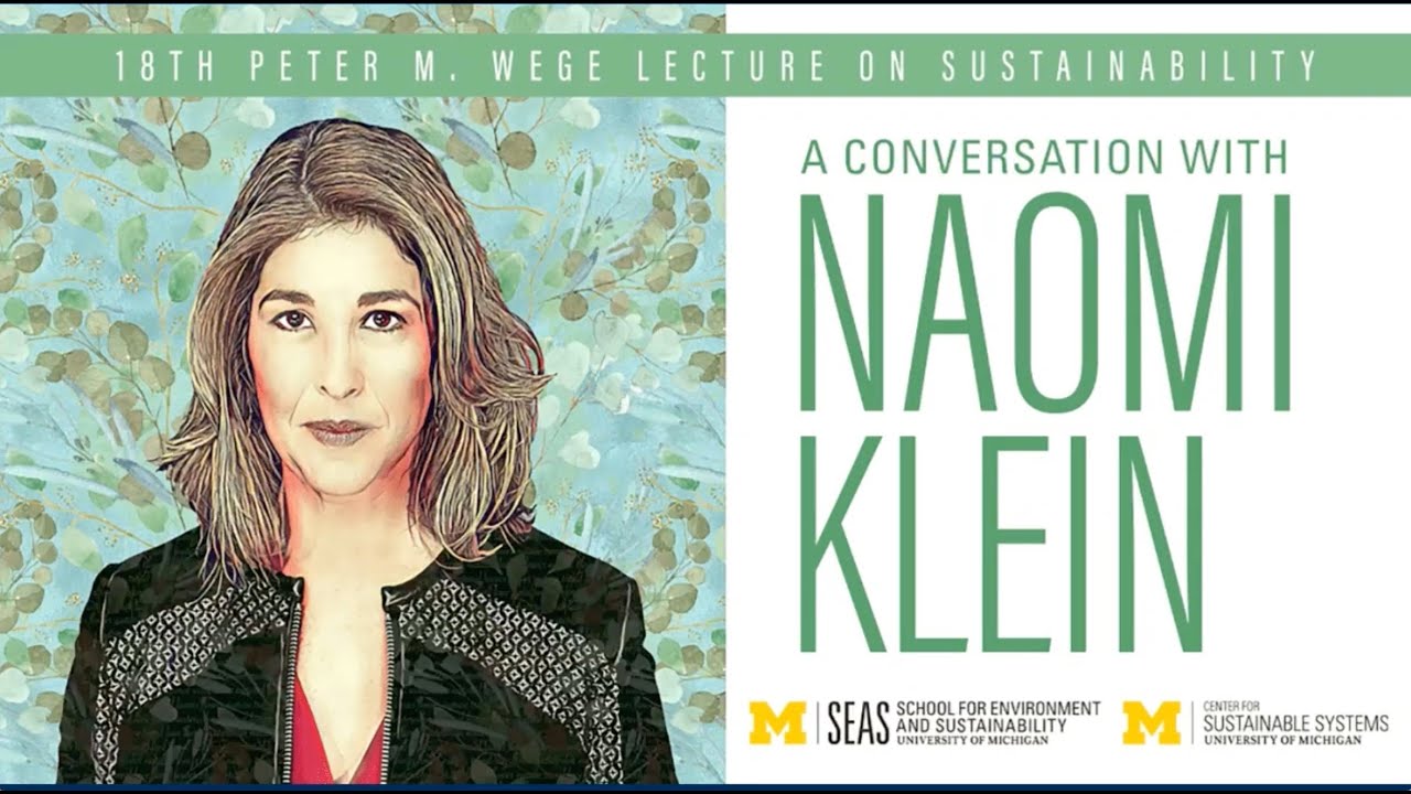 18th Peter M. Wege Lecture: Naomi Klein