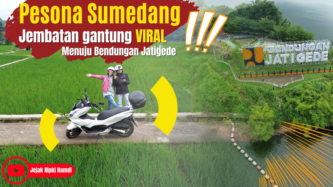 MOTORAN MELEWATI JEMBATAN GANTUNG VIRAL!!! MENUJU BENDUNGAN JATI GEDE