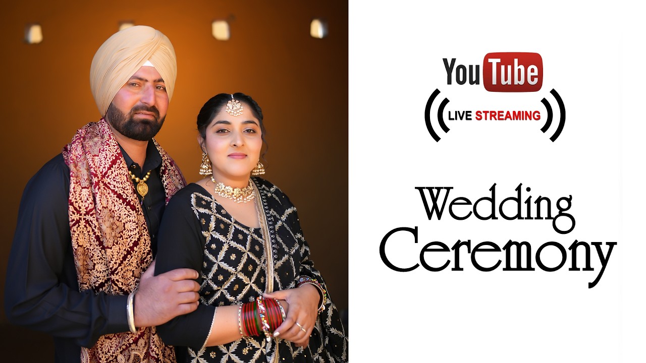 Live Wedding Ceremony || Bhupinder Singh Weds Arpanpreet Kaur