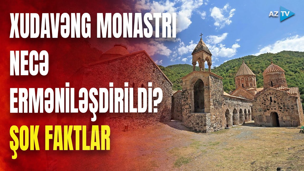 Ermənilər Kəlbəcərdəki Xudavəng monastrından nələr oğurladı? – CİNAYƏTLƏRİ ÜZƏ ÇIXDI