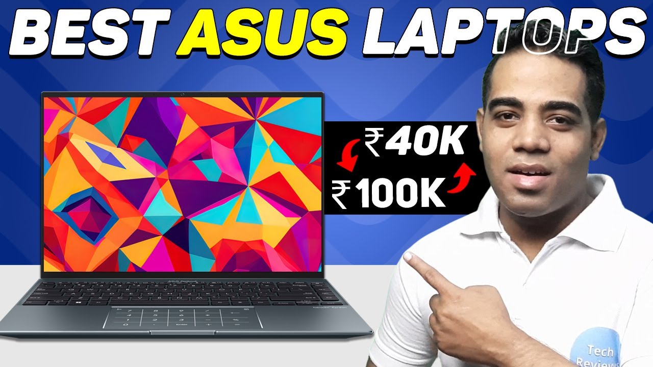 Best ASUS Laptops In 2024⚡Best ASUS Laptops for Students, Gaming, Coding, Editing, etc.