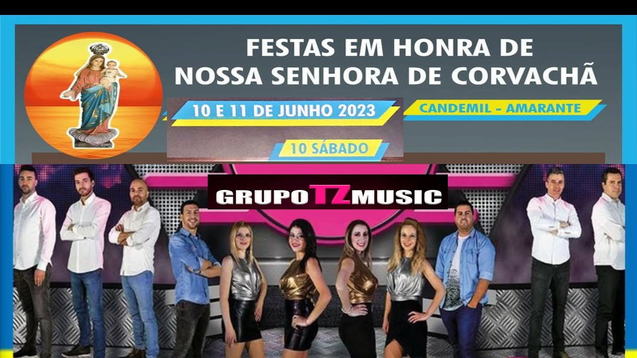 GRUPO TZ MUSIC-Festas de CORVACHÃ-Candemil-Amarante-2023