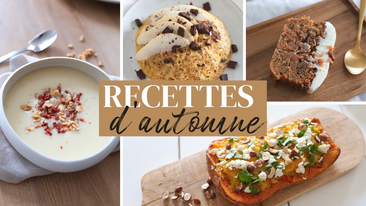 Une journée dans mon assiette - RECETTES D'AUTOMNE