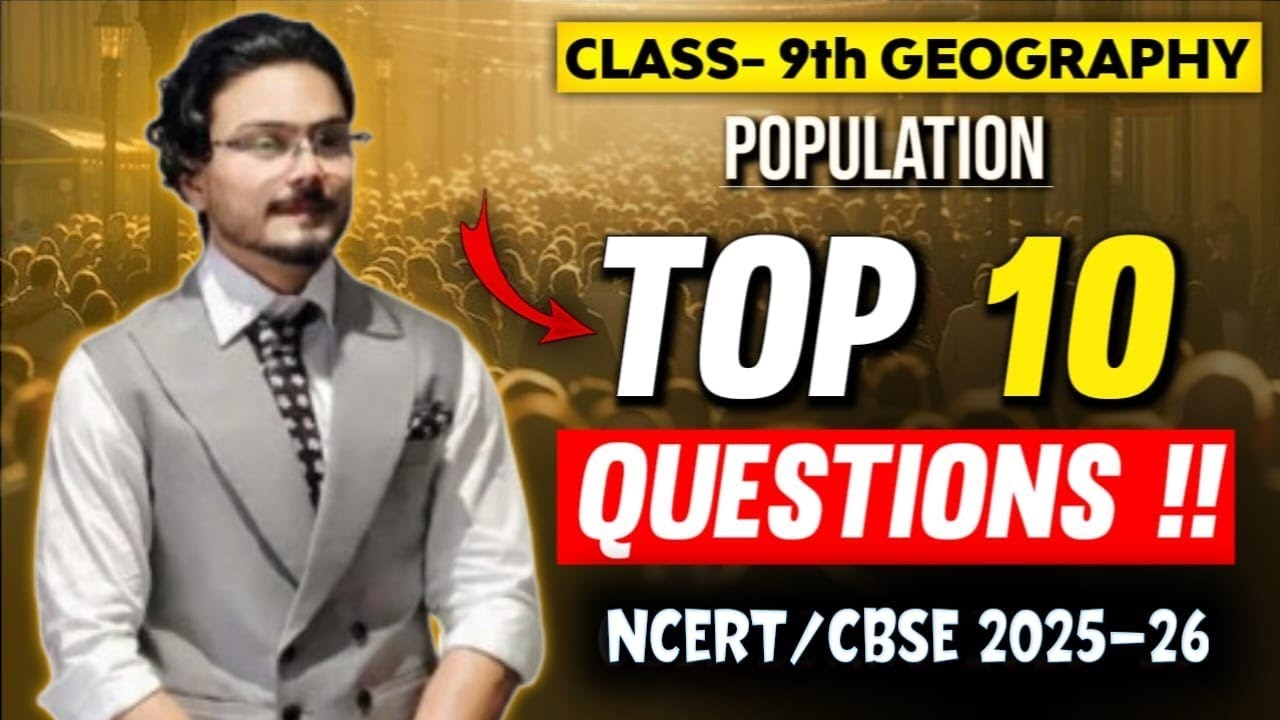 Population | Class 9th Geography Chapter 6 🔥 Top 10 Most Important Questions | CBSE