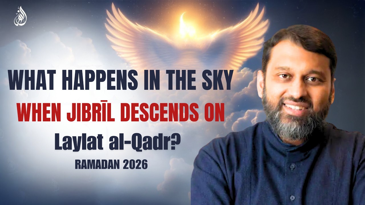 Ramadan Reminder Day 23, When Jibrīl Comes Down with Thousands of Angels | Dr. Yasir Qadhi