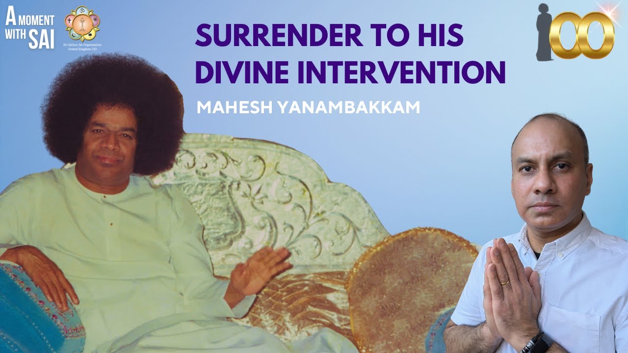 56 - Surrender to His Divine Intervention | A Moment with SAI