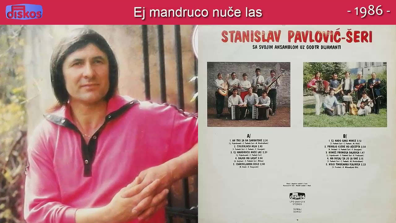 Stanislav Pavlovic Seri - Ej mandruco nuce las - (Audio 1986)