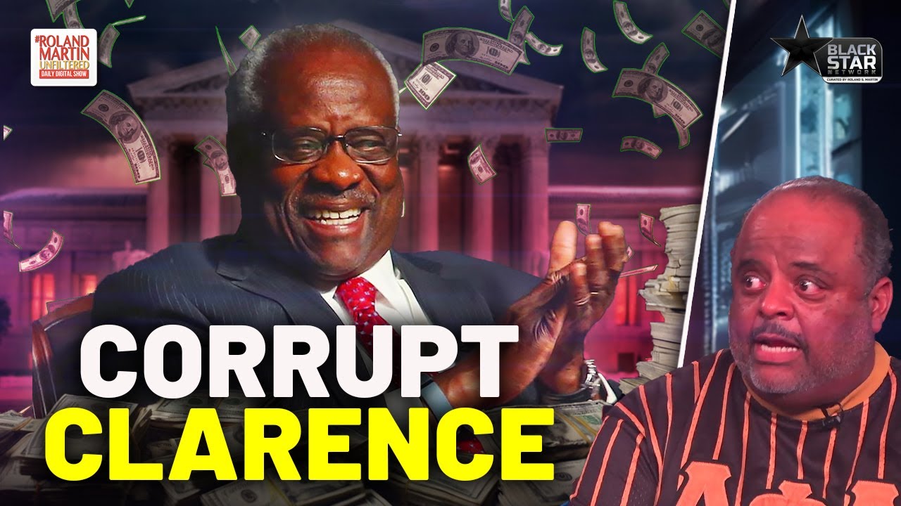 CORRUPT Clarence Thomas! Justice gets $4 MILLION IN GIFTS from rich donors | Roland Martin