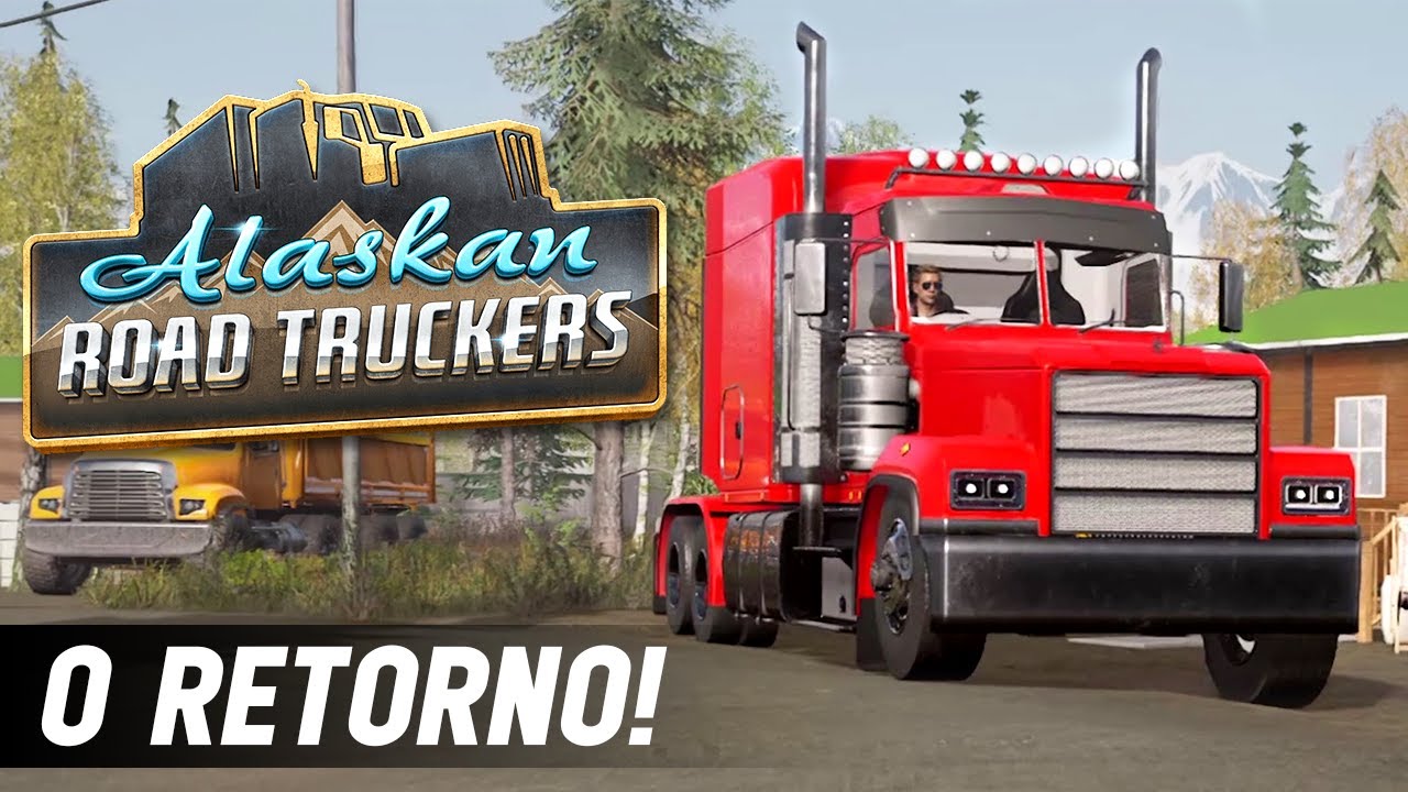 ALASKAN ROAD TRUCKERS - UMA NOVA HISTÓRIA! ep1