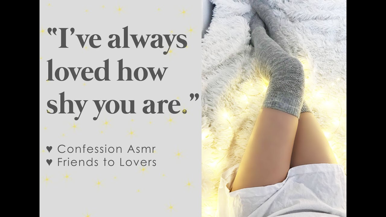 Girl Crush Confesses Her Love To A Shy Guy ♥ Friends to Lovers ♥  F4M Confession ♥ Kisses ♥ Cuddles