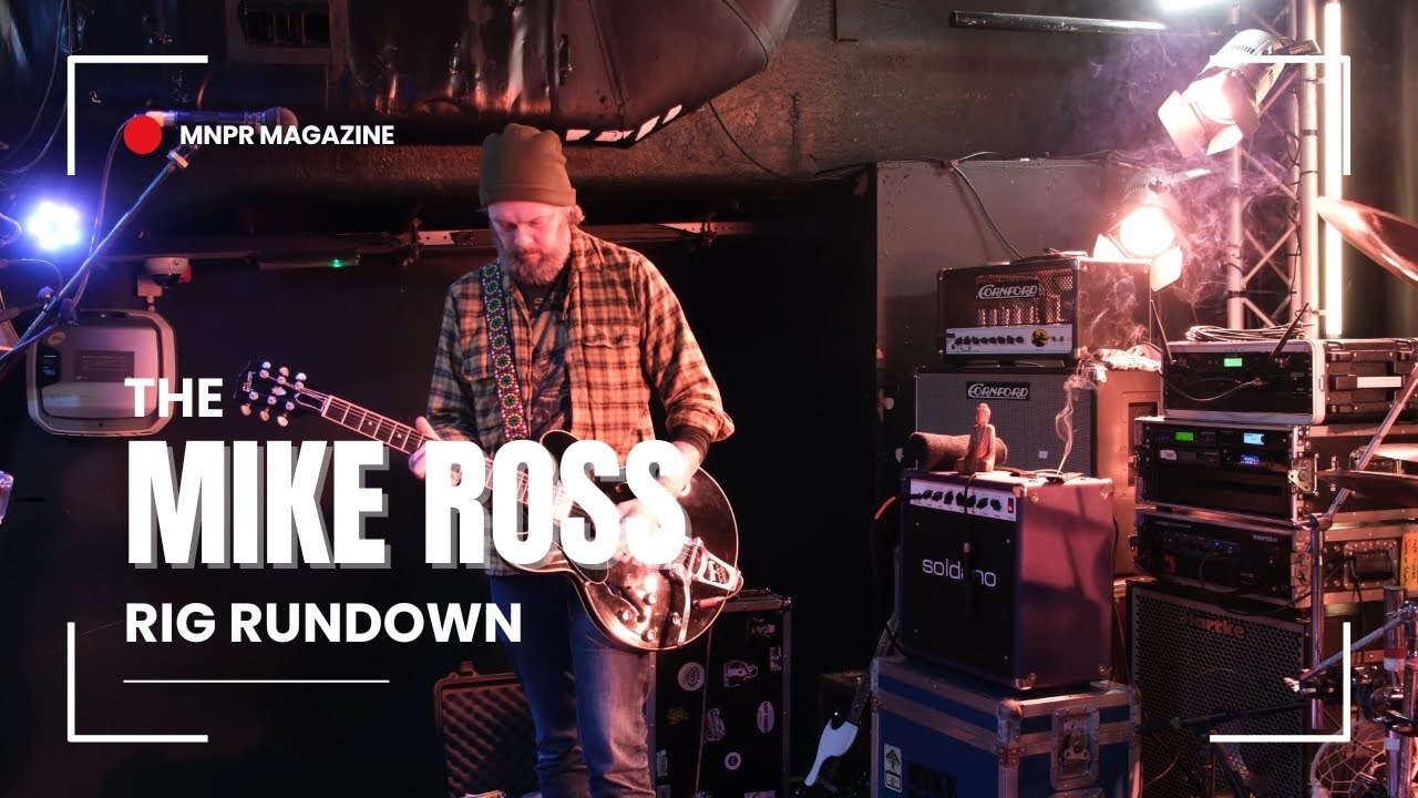 Mike Ross &ndash; Guitar Rig Rundown - MNPR Soundcheck