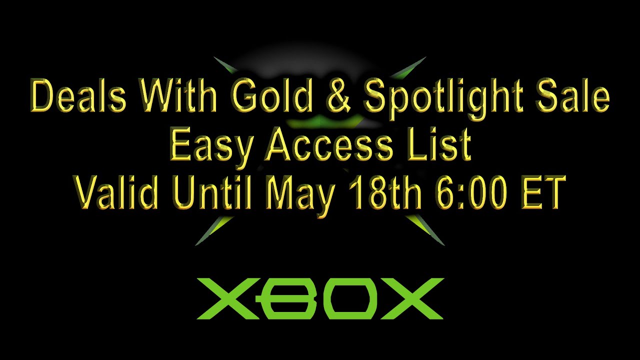 Xbox Deals With Gold & Spotlight Sale 💠 Now Until May 18th 6:00 AM ET