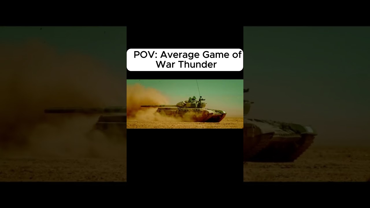 POV: Average Game of War Thunder