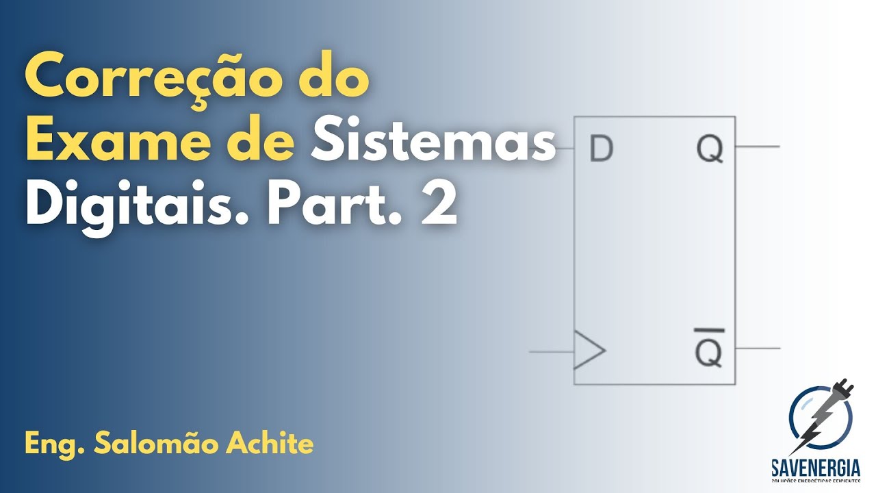 Correção do Exame de Sistemas Digitais Part  2
