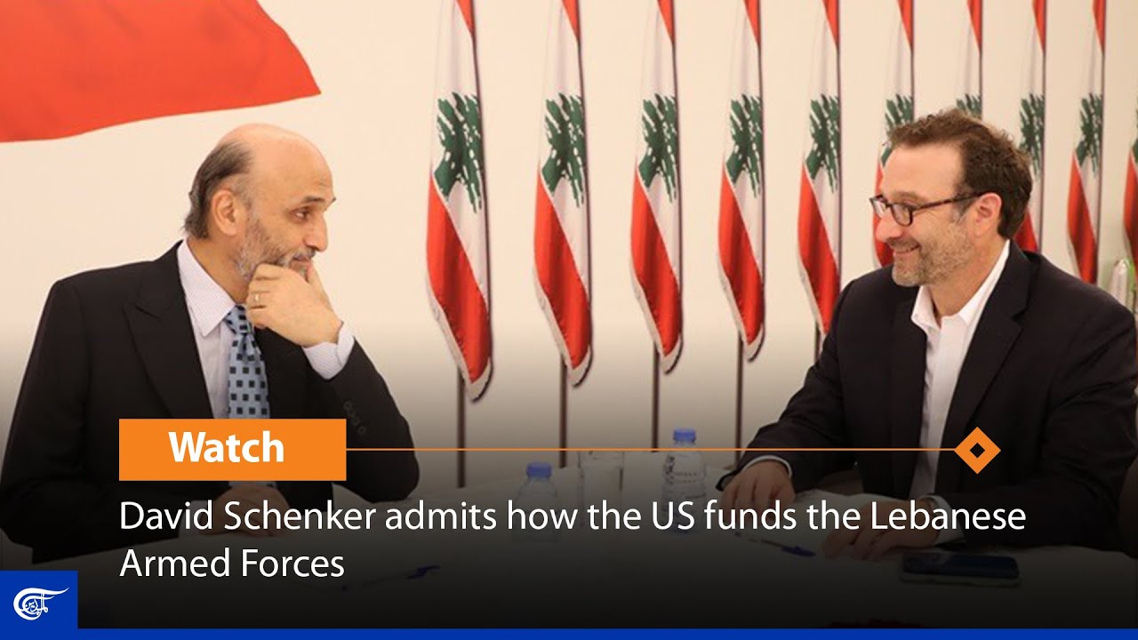 David Schenker admits how the US funds the Lebanese Armed Forces