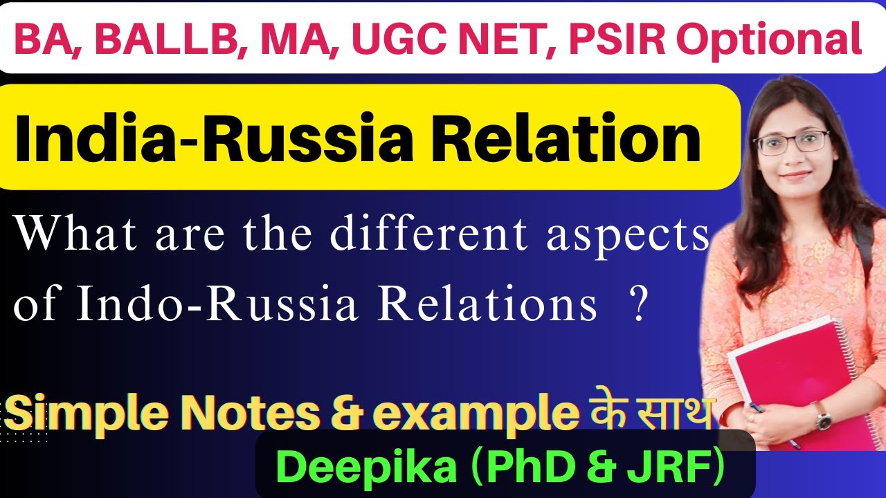 India Russia Relationships || International Relations || Online classes