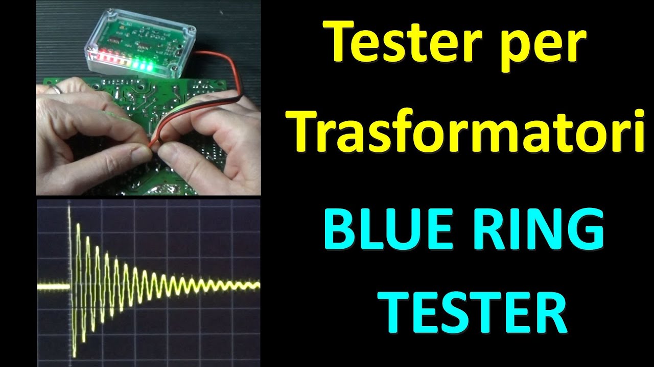 0748: Tester per trasformatori, Blue Ring Tester @DiodeGoneWild