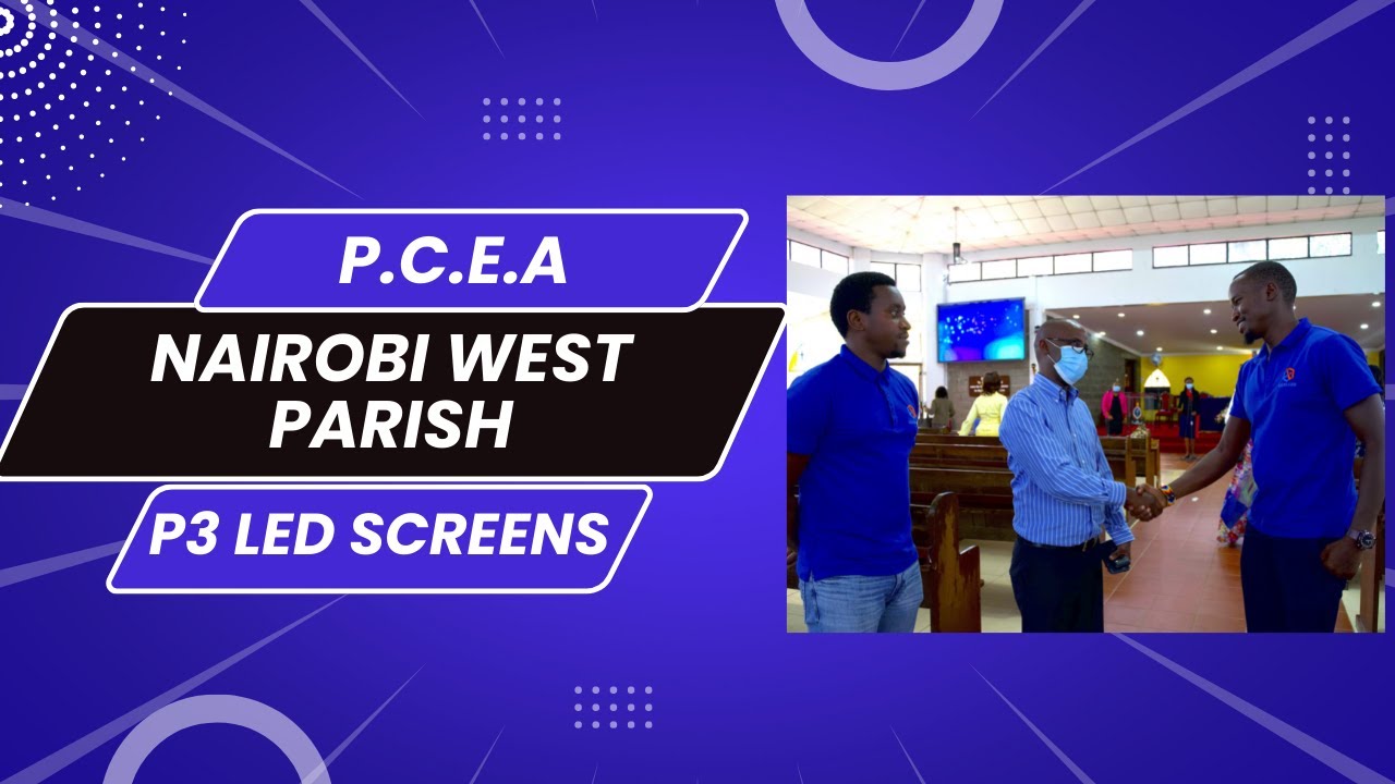 Kenya LED Screens Co. PCEA  LED SCREENS PANELS INSTALLATION GUIDE