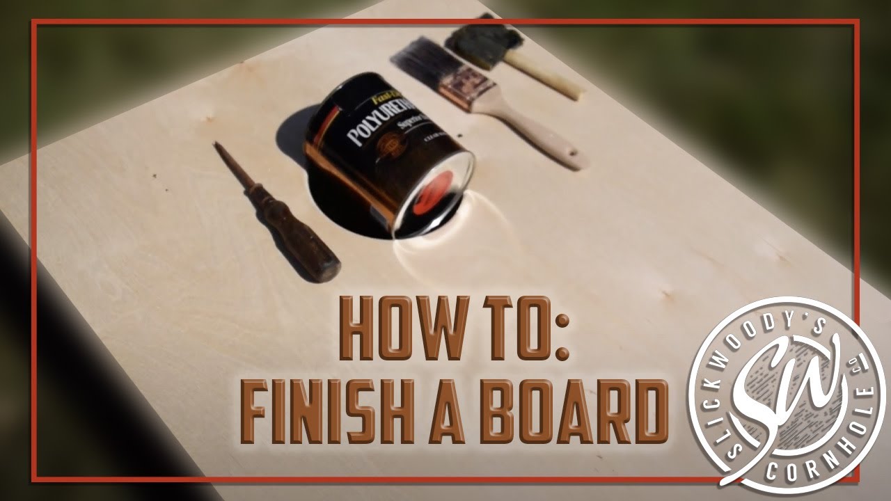 How to Finish a Cornhole Board