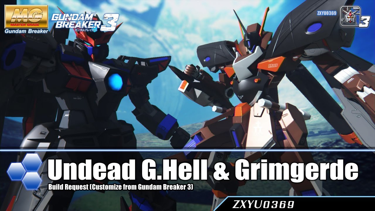 [PS4] Gundam Breaker 3 : Undead Gundam Hell & Grimgerde [Build Request]