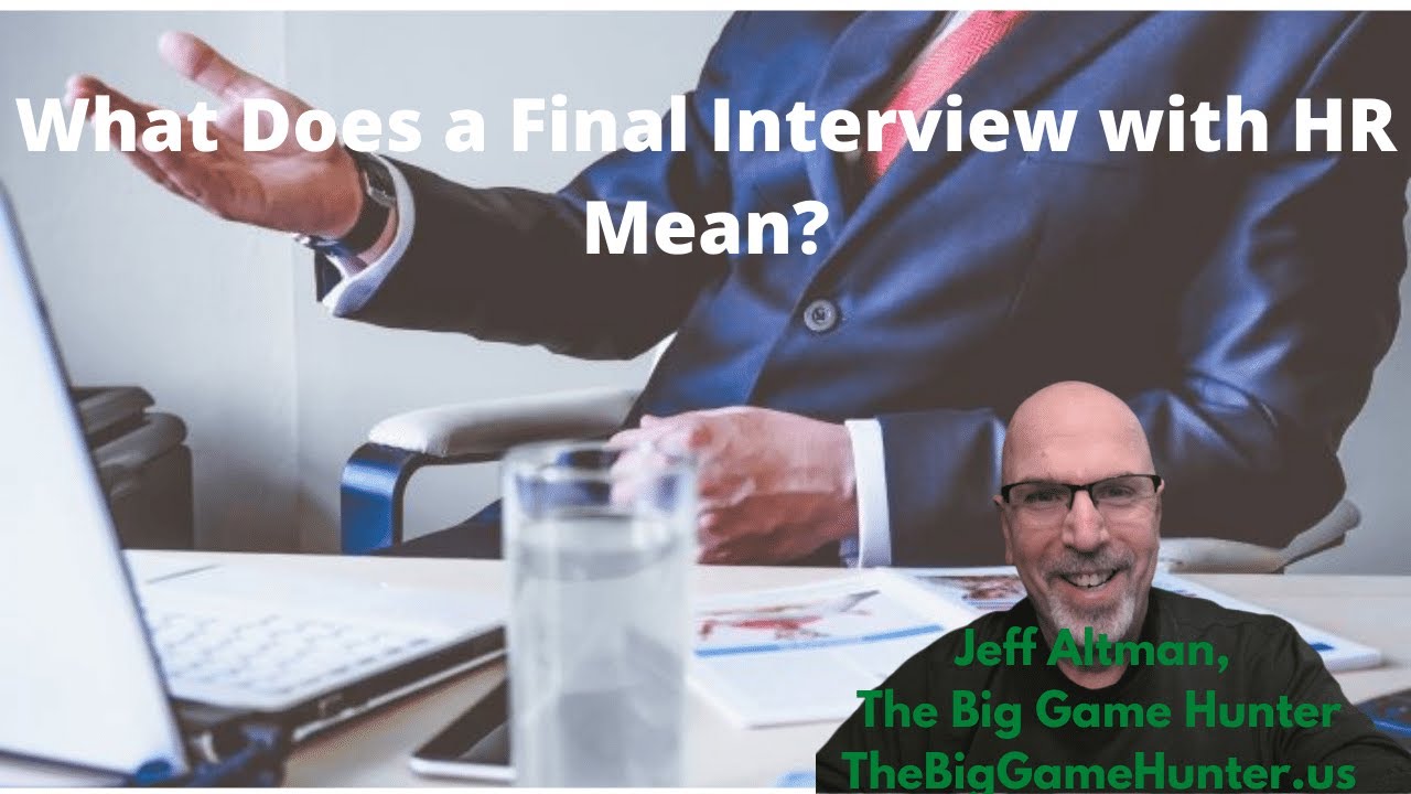 What Does a Final Interview with HR Mean?