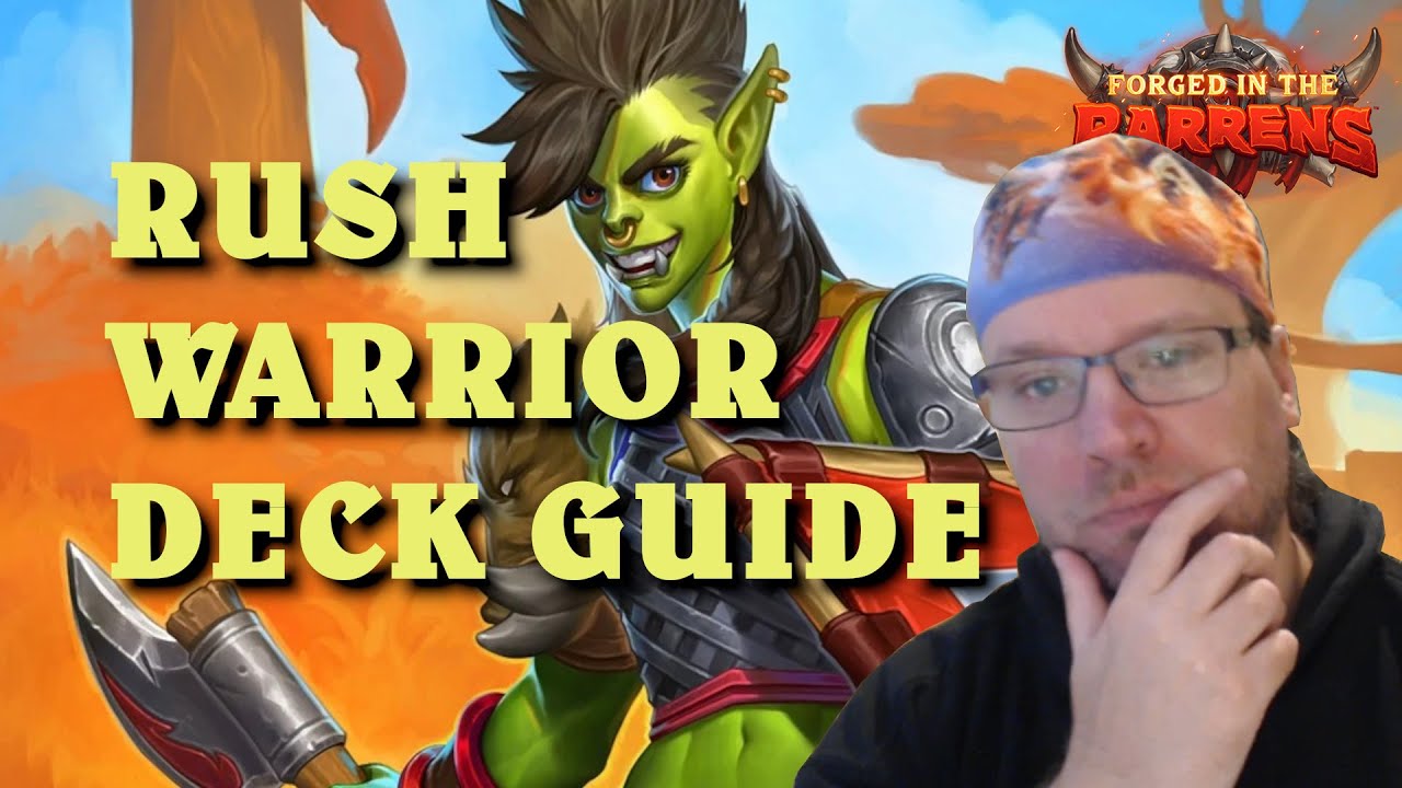 Rush Warrior deck guide and gameplay (Hearthstone Forged in the Barrens)