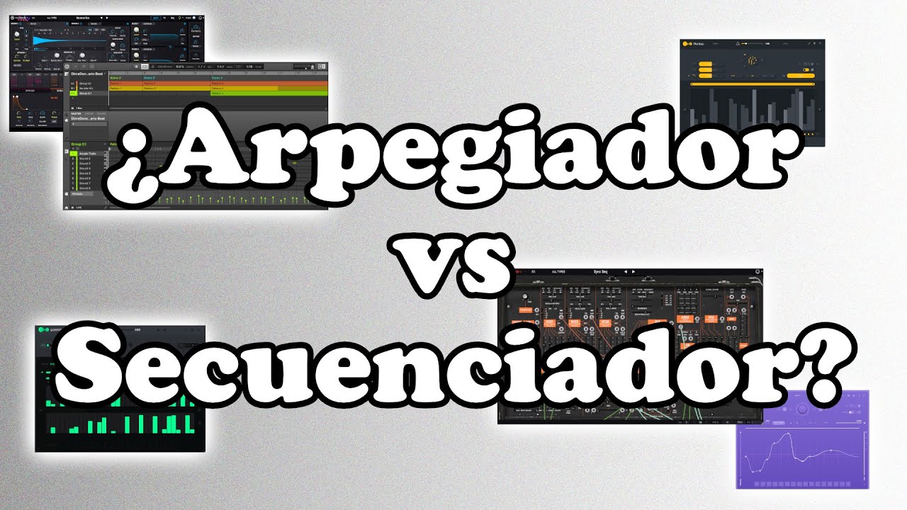 Arpegiadores & Secuenciadores (De lo B&aacute;sico a lo Creativo) 👀