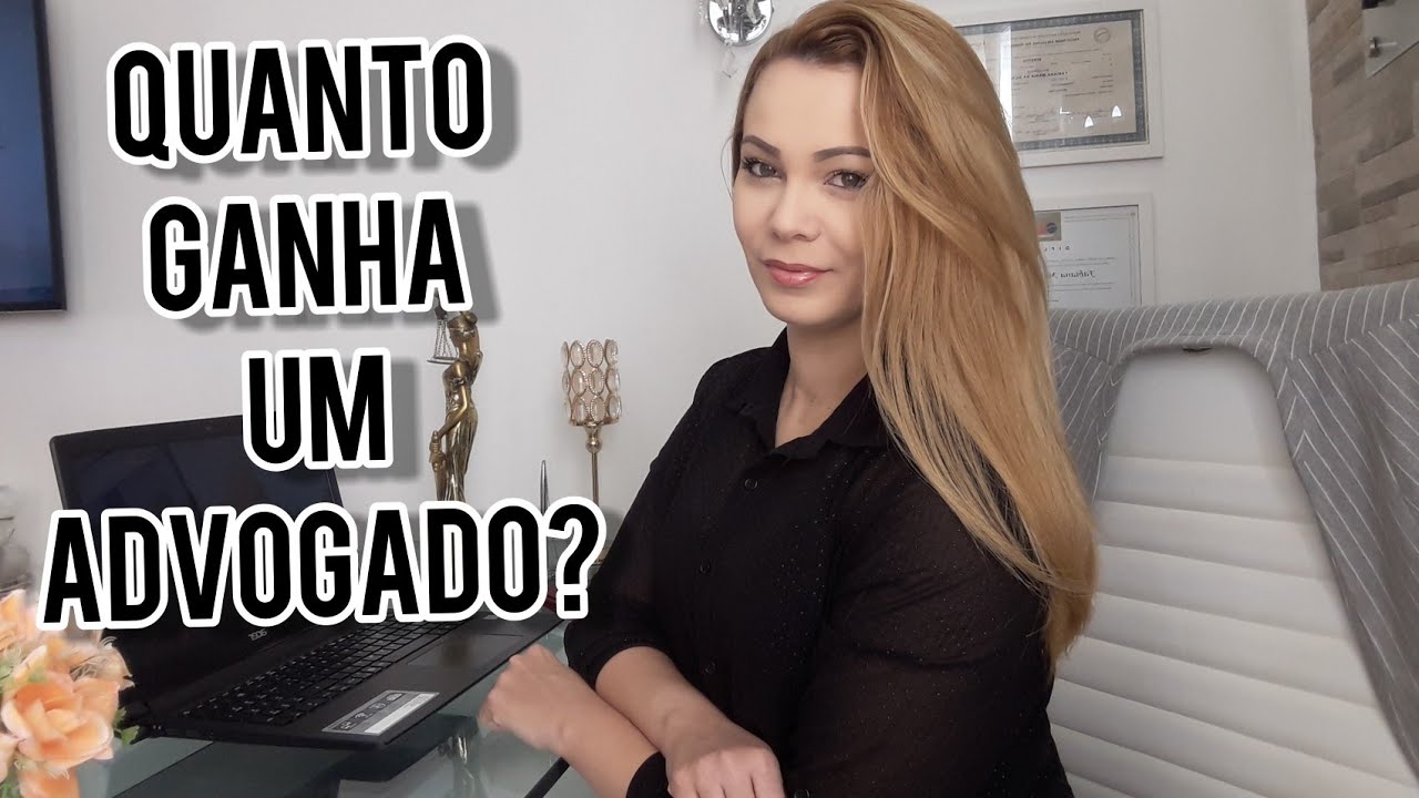 Quanto ganha um advogado?