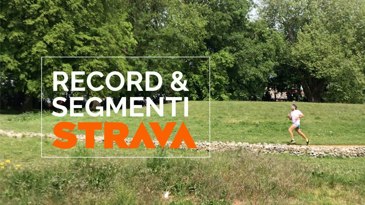 Record su Strava e come creare i segmenti