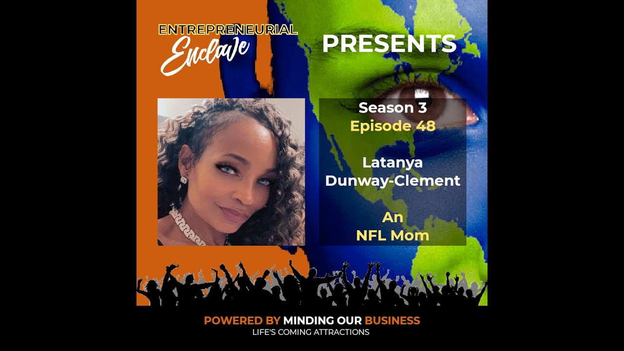 S3E48 | Latanya Dunway-Clement - An NFL Mom