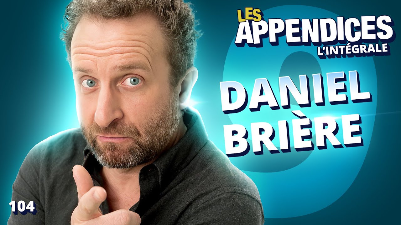 Les Appendices - s09e04 - Daniel Brière