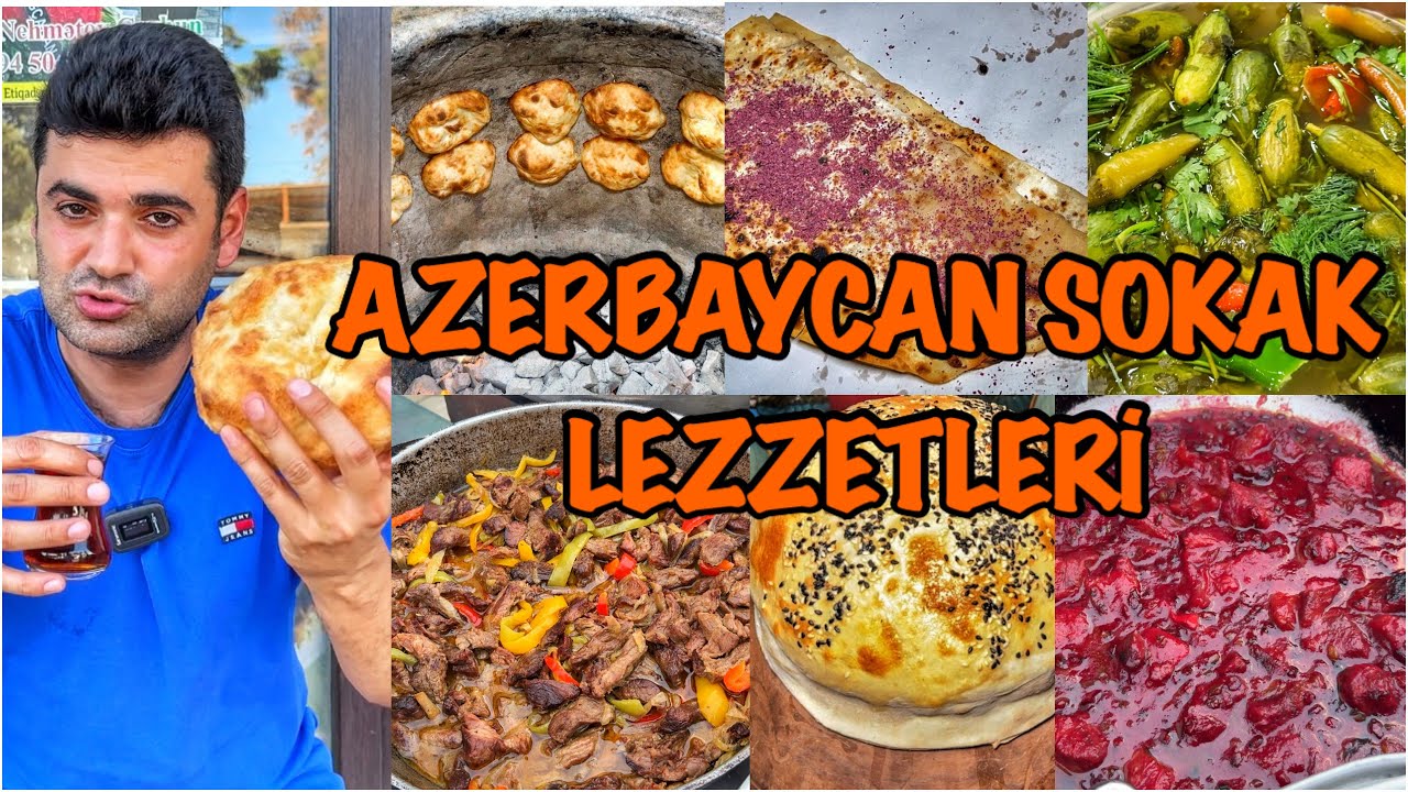 AZERBAYCAN SOKAK LEZZETLERİ!!!