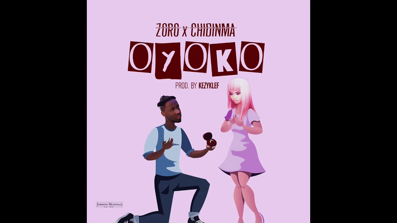 Zoro - Oyoko (Feat. Chidinma) [Official Audio]