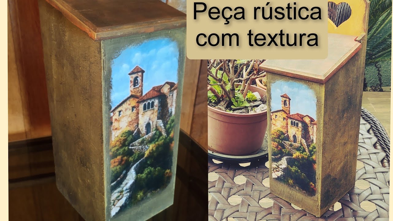 Como fazer uma peça rústica usando textura/ arte com decoupage