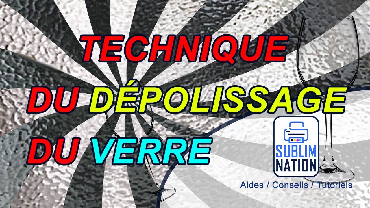 Hors Sublimation - Technique du dépolissage du verre