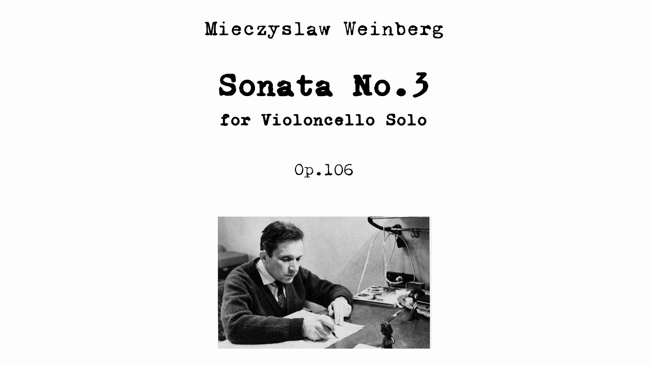 [Mieczysław Weinberg] Sonata for Cello Solo No.3 Op.86 (Score-Video)