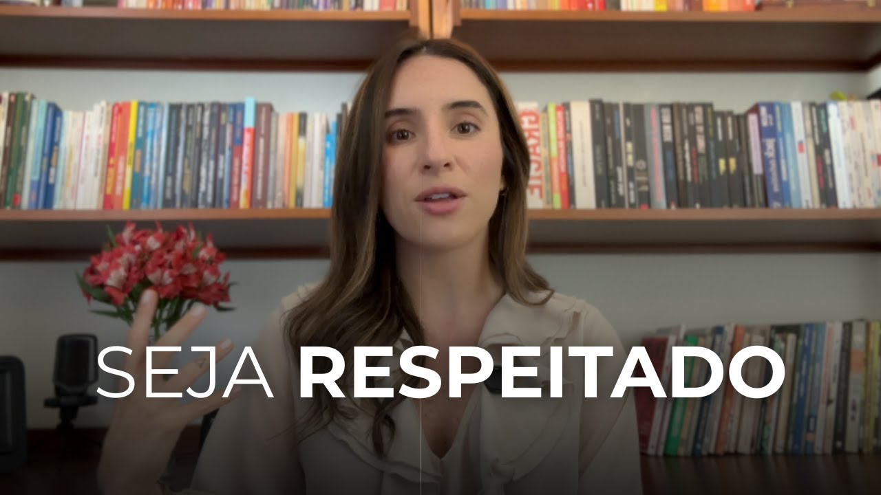 3 passos para você se tornar uma pessoa RESPEITADA