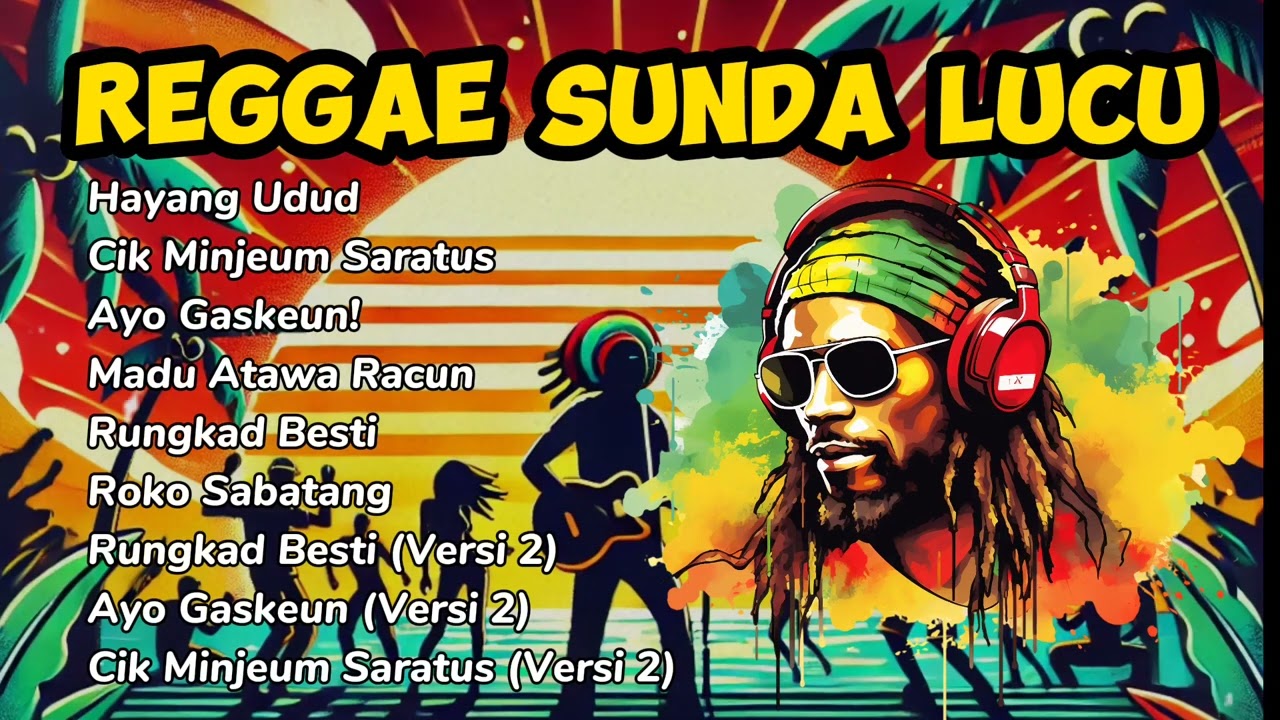 LAGU REGGAE SUNDA TERBARU 2024 | LAGU SUNDA LUCU