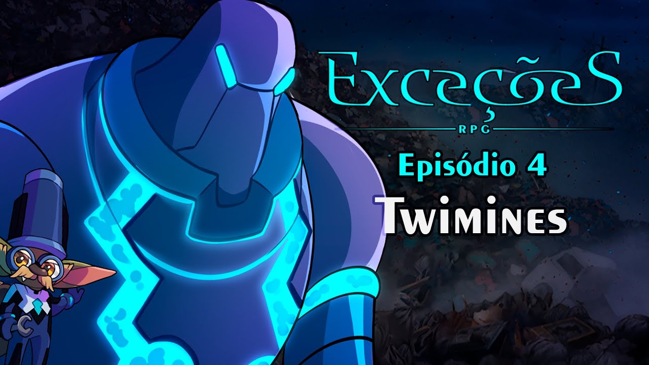 EXCEÇÕES RPG | - Episódio 4 -