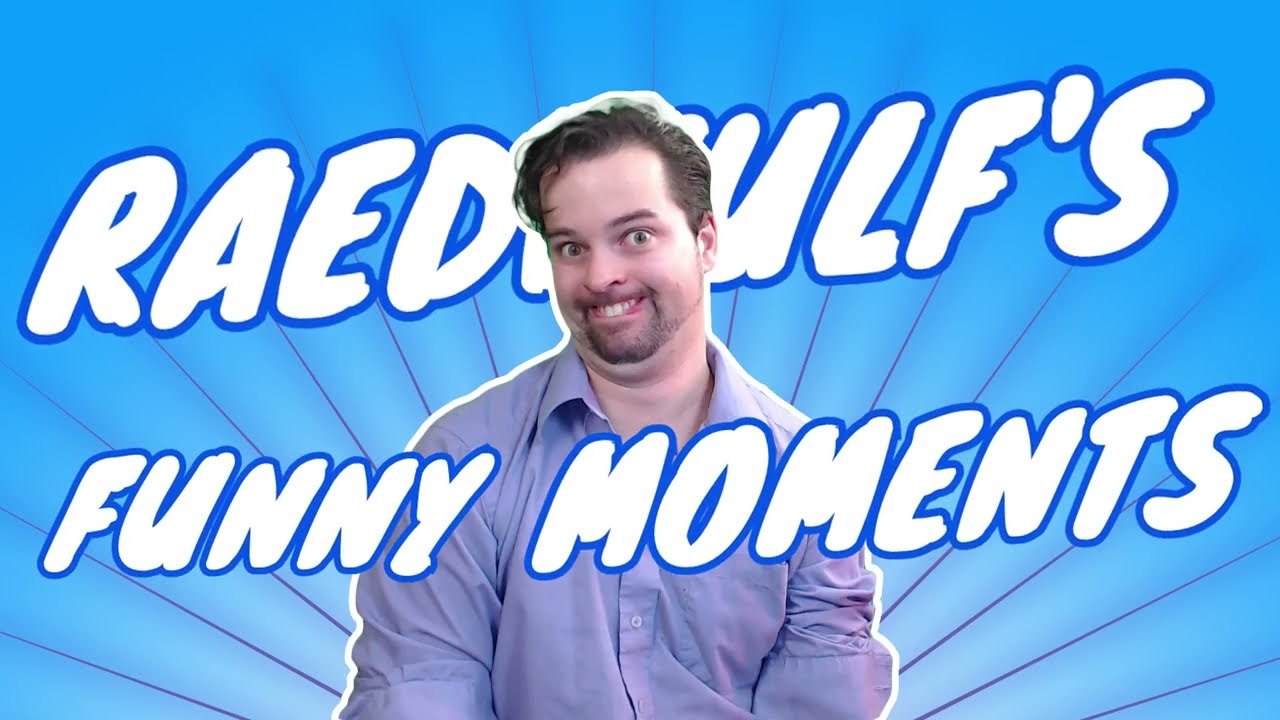 RaedwulfGamer's Funny Moments Compilation #2