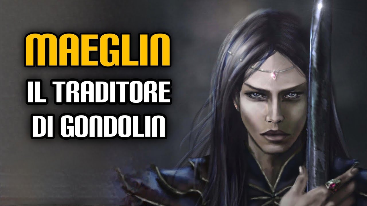 Maeglin, il traditore di Gondolin