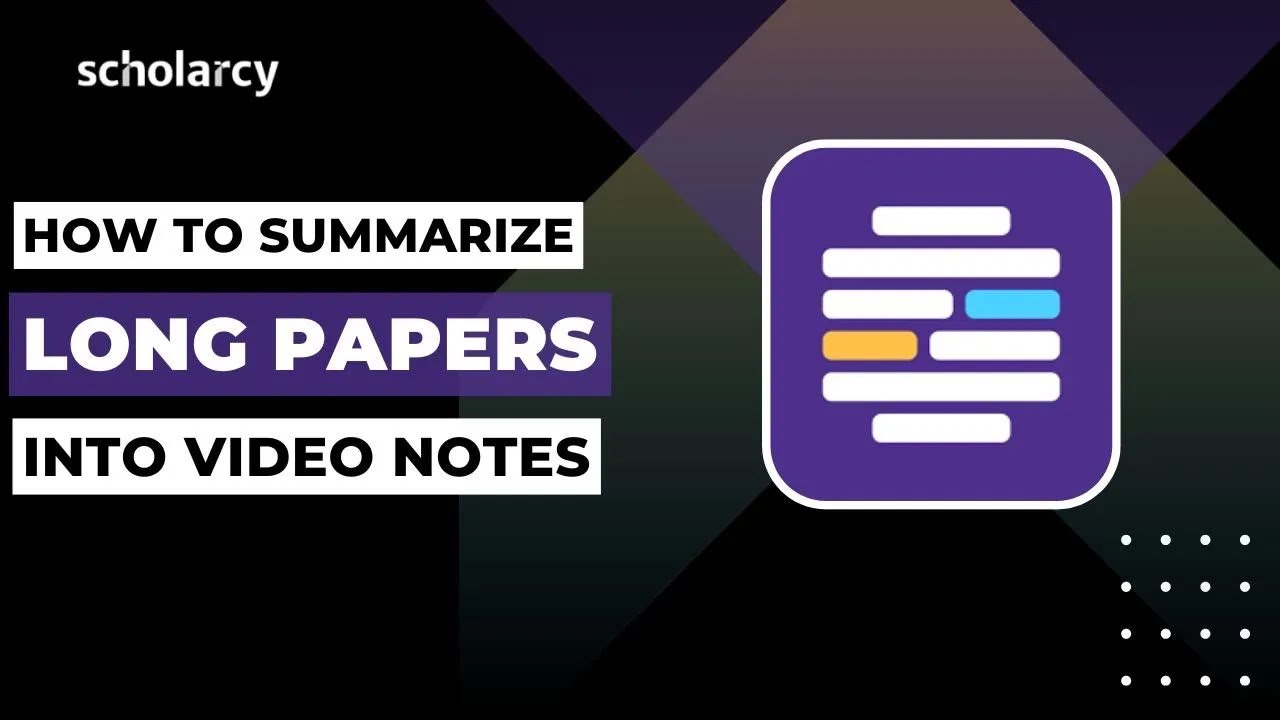 How To Summarize Long Papers Into Video Notes In Scholarcy !
