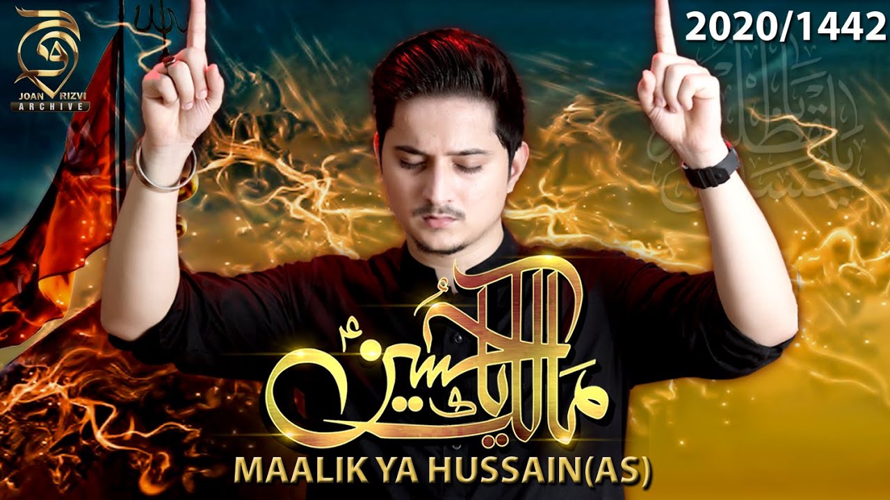 Nohay 2020 - MAALIK YA HUSSAIN - Joan Rizvi Nohay 2020 - New Title Noha 2020 - Muharram 1442