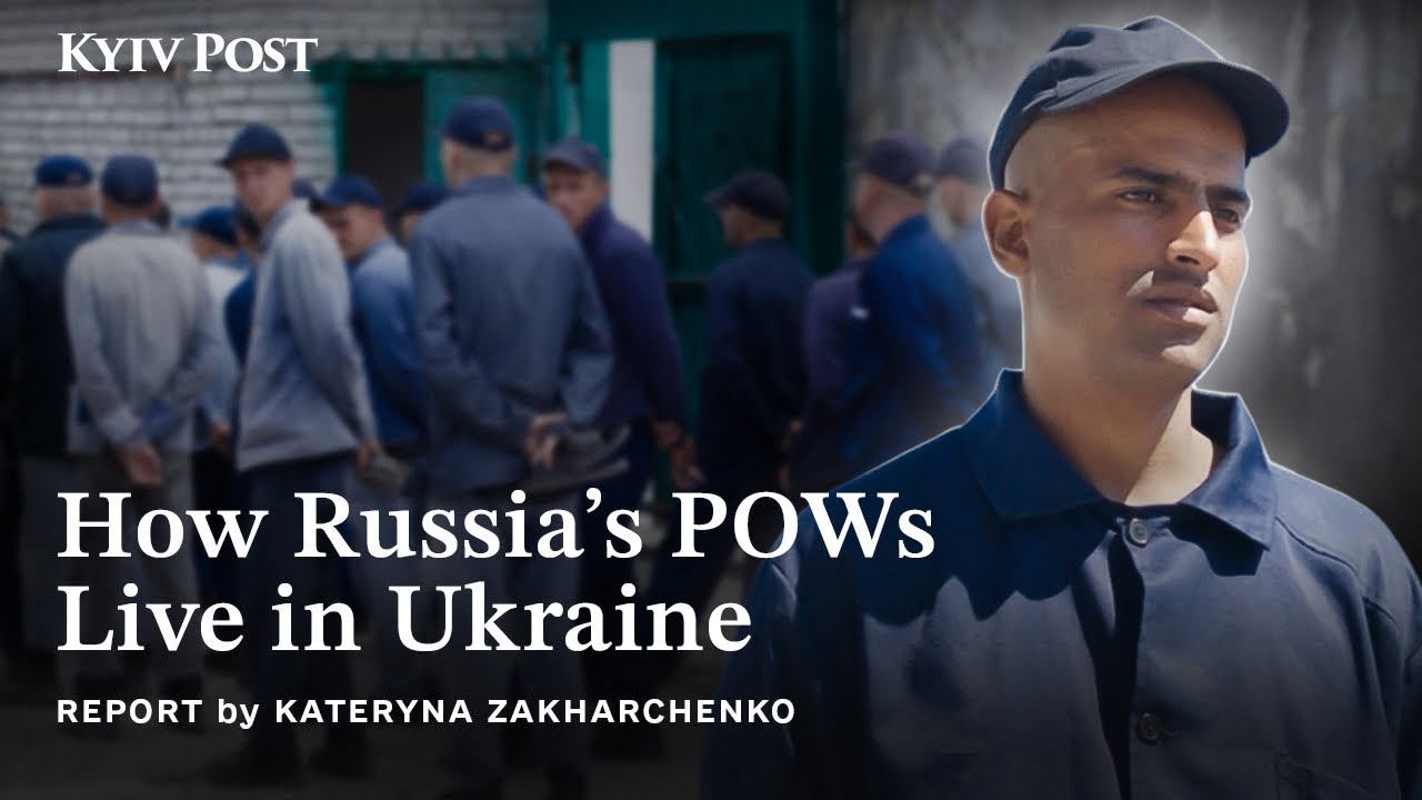 Inside Ukraine&rsquo;s POW Camp for Russian Soldiers